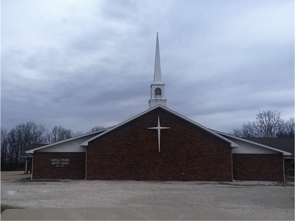 Buffalo Prairie Baptist Church has service at 10:45 a.m. and 6:00 p.m. on Sundays