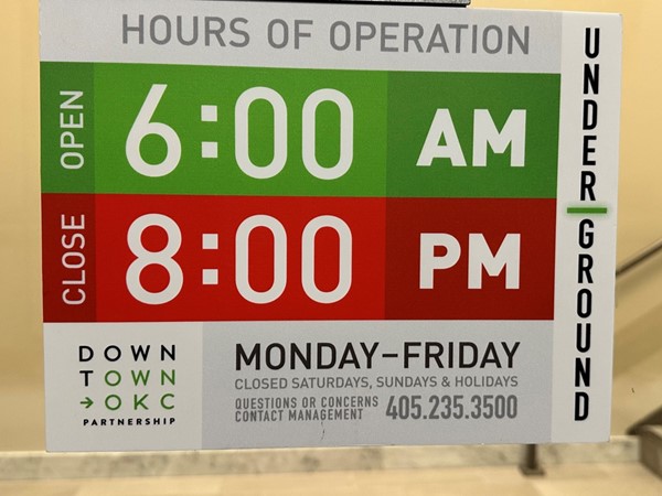 You must check out all that Oklahoma City offers. Here are the Underground hours