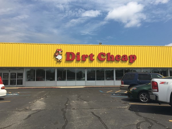 Dirt Cheap opened the sixth of this month! Located at 2702 E Race Avenue