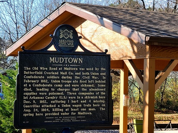Lowell, AR known as "Mudtown" by early travelers, as their wagons frequently got stuck in the mud