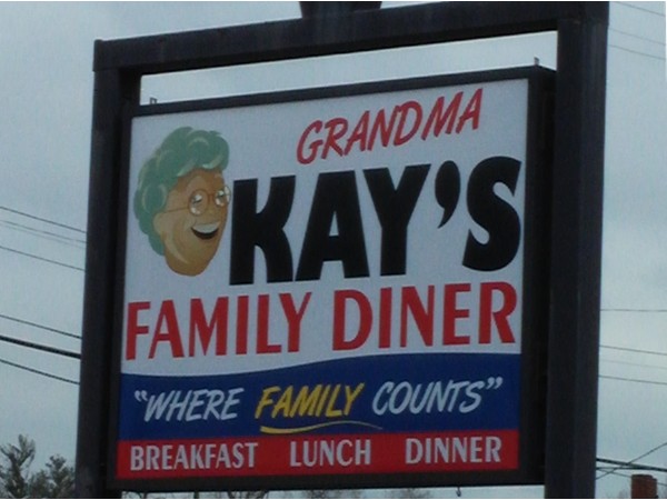Grandma Kay's Diner- Serving breakfast, lunch, and dinner