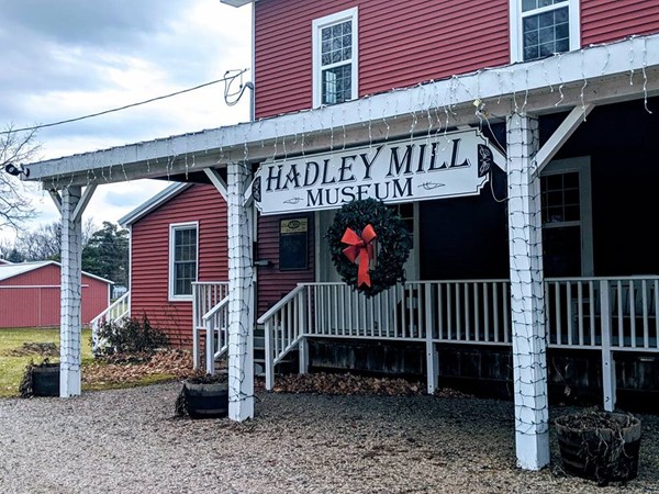 Hadley Mill Museum - Take in some history while strolling through this beautiful small town
